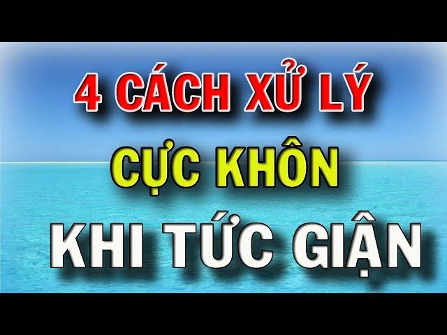 4 cách xử lý cực khôn ngoan khi tức giận - Yêu Triết Lý