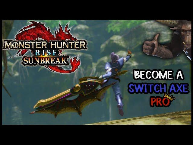 Monster Hunter: Rise | Sunbreak - A Basic Switch Axe Guide