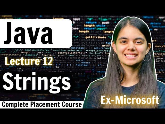 Strings | Lecture 12 | Java Placement Series