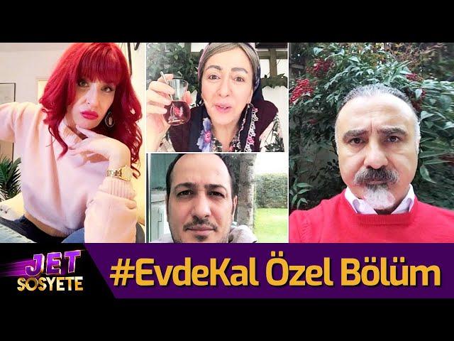 Jet Sosyete #EvdeKal Özel Bölüm