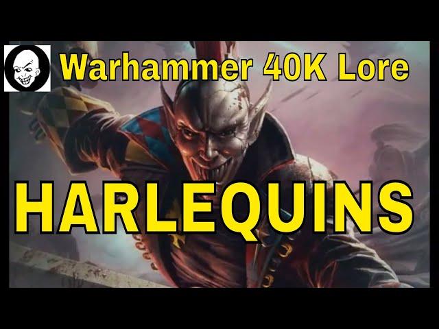 Harlequins Warhammer 40K Lore
