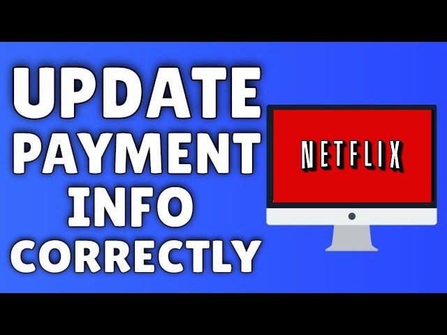 How To Update Payment Information On Netflix 