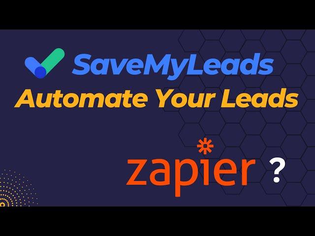 SaveMyLeads Review & Tutorial: Automating Lead Data Transfers to 120+ Platforms (Zapier Alternative)