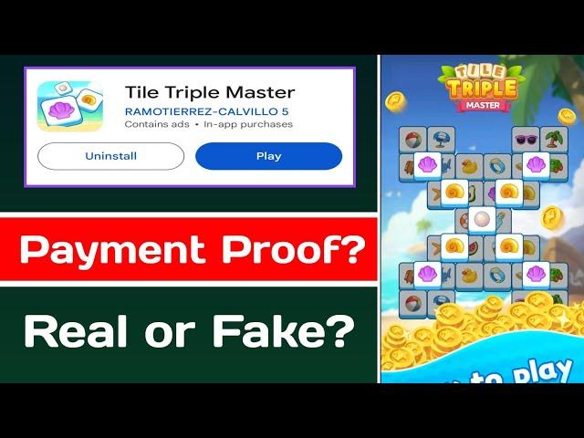 Tile Triple Master Real Or Fake - Tile Triple Master App Withdrawal Proof?