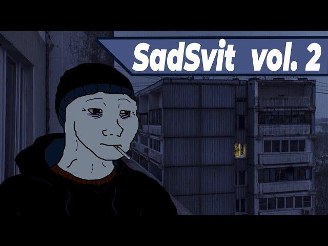 SadSvit vol.2 Ukrainian Doomer Playlist / Збірка пісень 2