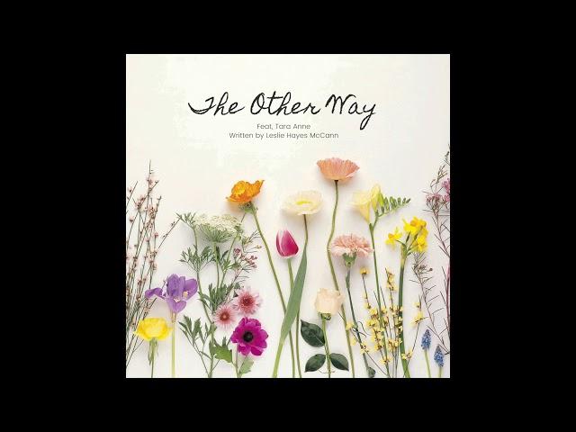 The Other Way (feat. Tara Anne)