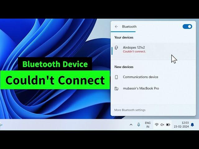 Couldn't Connect Bluetooth Device to Windows 10/11 {Bluetooth Airpod, Keyboard Etc } Quick FIX