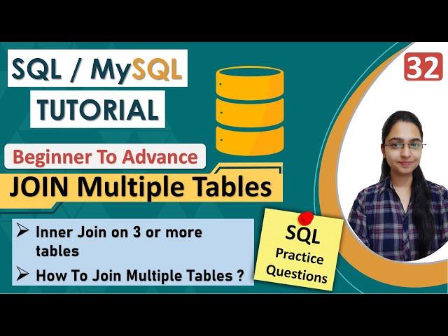 32-How to Join 3 or more tables in SQL | Join Multiple Tables | Using Inner Join | Interview Topic