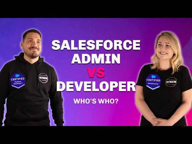 Salesforce Admin Vs Developer: Skills, Responsibilities & Career Paths