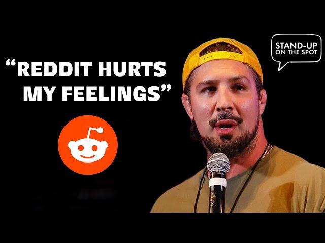 Brendan Schaub | Reddit | Stand-Up On The Spot