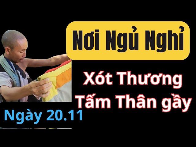 Nơi Ngủ Của Chân Tu Thầy Minh Tuệ: Thương Thầy Quá!