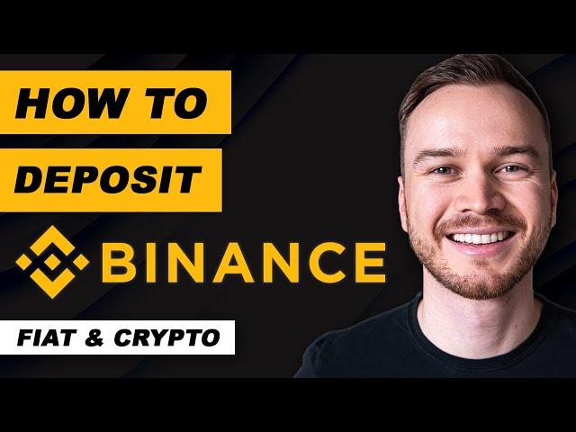 How to Deposit on Binance (FIAT & Crypto)