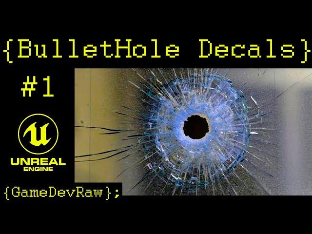 Bullet Hole impact decals for different materials - Setup SurfaceTypes - FPS Character Unreal Engine