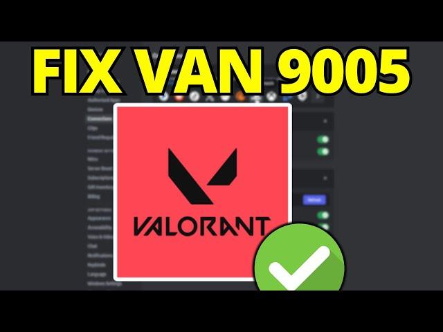 Fix VAN 9005 Error on Valorant - Full Guide