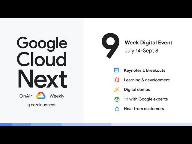 Google Cloud Next '20: OnAir is on now