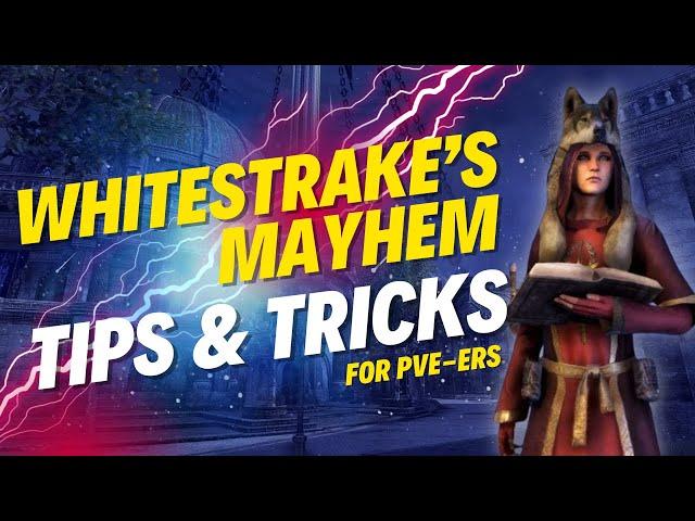 Whitestrake's Mayhem Tips & Tricks - ESO How To Guide