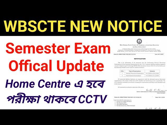 WBSCTE NEW UPDATE Semester Exam Offical Update  পরীক্ষা হবে Home Centre এ থাকবে CCTV