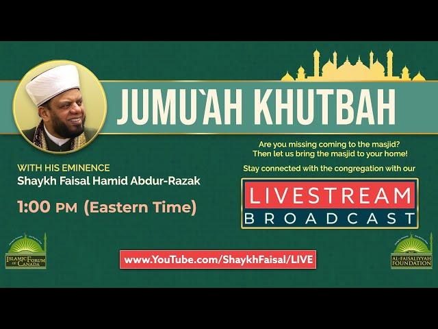 Special Jumu'ah Khutbah Livestream - 4th Jumu`ah of Dhul Hijjah -1445 /June-28-2024