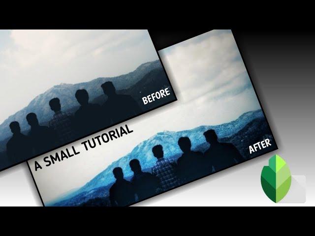 A small Snapseed Tutorial for beginners - 2019 | Ishakkt tech