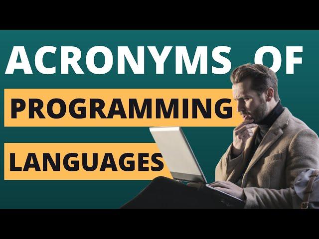 Acronyms Of Programming Languages | CodersSpot