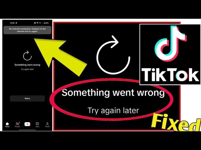 How to Fix Tik Tok Error Something Went Wrong Try Again Later.