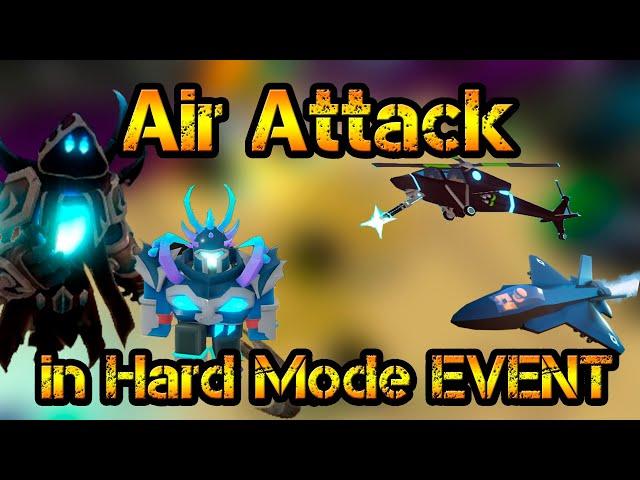 Air Attack in Hard Mode The Hunt New EVENT Roblox Tower Defense Simulator