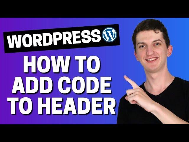 How To Add Code To Header In Wordpress