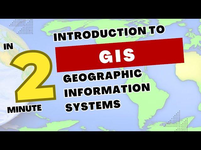 GIS | What is GIS ? | Introduction to Geographic Information Systems | In 2 minute