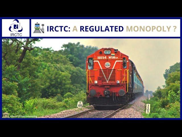 IRCTC Stock Analysis| A Regulated Monopoly 