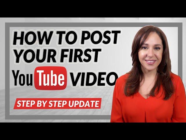 How to Post Your First YouTube Video [UPDATE]