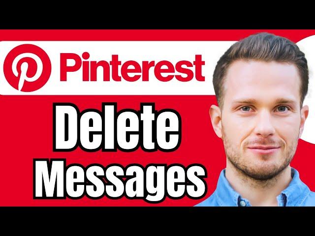 How to Delete Messages in Pinterest