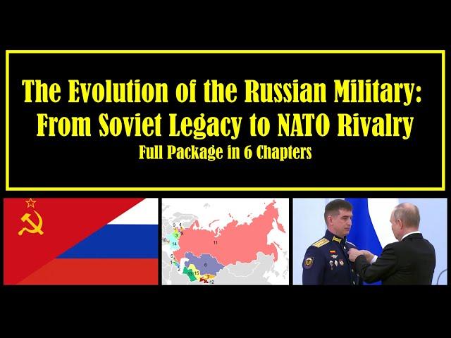 The Evolution of the Russian Military: From Soviet Legacy to NATO Rivalry