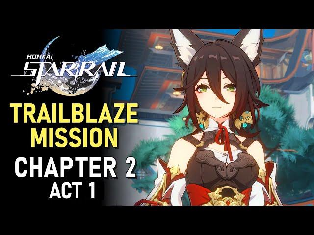 Honkai: Star Rail Trailblaze Mission Chapter 2 Act 1 | Main Storyline Chapter 2 | The Xianzhou Luofu