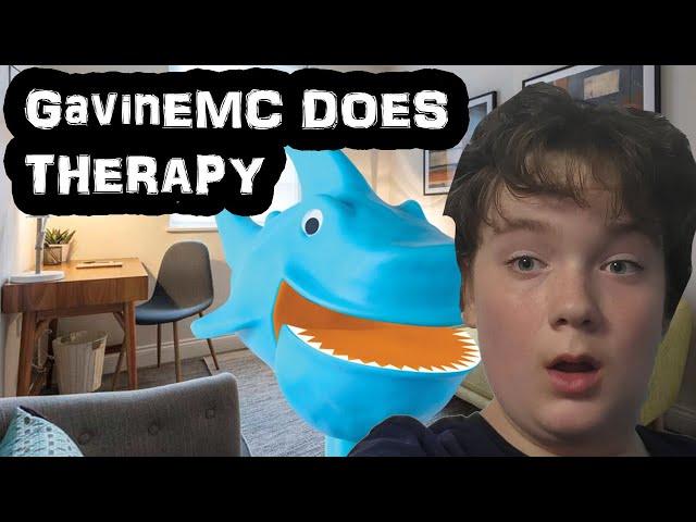 GavinEMC Does Therapy