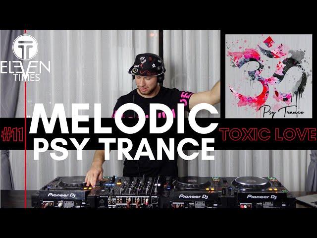 Melodic Psy Trance Mix #11: "Toxic Love" - Emotional Progressive Goa Trance Music