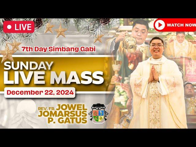 SUNDAY FILIPINO LIVE MASS TODAY II 7TH DAY SIMBANG GABI II DECEMBER 22, 2024 II FR. JOWEL GATUS