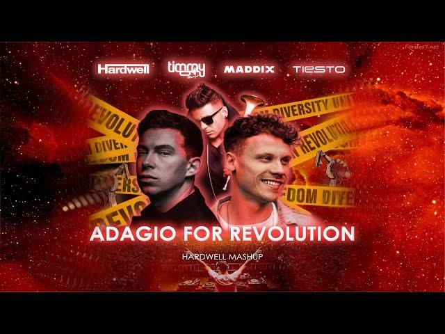 Hardwell, Timmy Trumpet & Maddix vs. Tiesto - Adagio for Revolution (Hardwell Mashup)