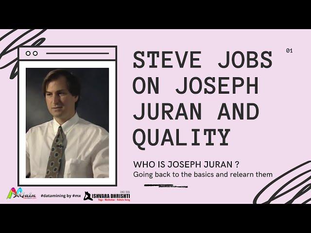 Steve Jobs on Joseph Juran & Quality Highlight Leadership