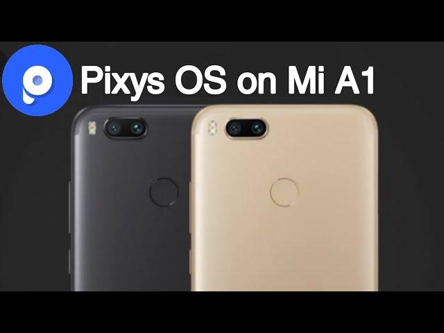 Pixys OS on MI A1 | Android Pie 9.0 | With Feb'2019 Security Update| Full Reviews | in Hindi |