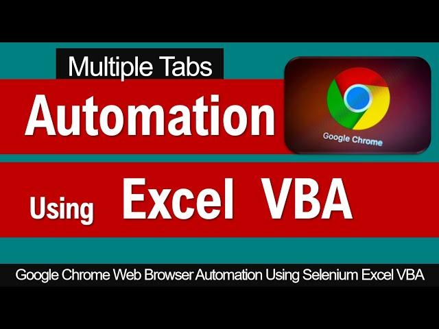 Open Multiple Tabs in Chrome |  Selenium Automation |  Excel VBA Code Webdriver  |  99Excel.Com