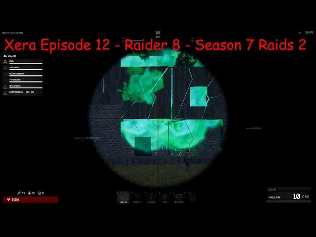 Xera Survival Episode 12 - Raider 8 - Season 7 Raids 2