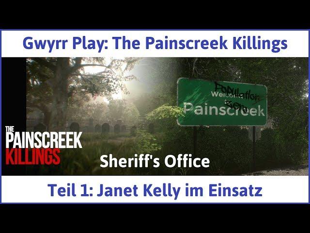 The Painscreek Killings Teil 1: Janet Kelly im Einsatz - Let's Play|Deutsch