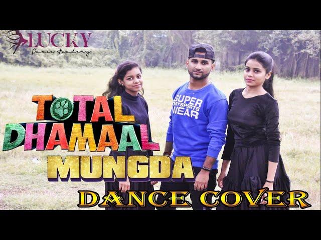 Mungda | Total Dhamaal | choreography Lucky Sir | Lucky Dance Academy