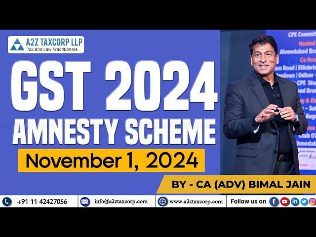 Effective date of GST Amnesty Scheme 2024; Section 128A || CA (Adv) Bimal Jain