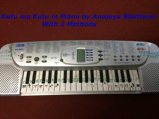 Kutu ma kutu In piano with 2 methods by anujaya bhattarai