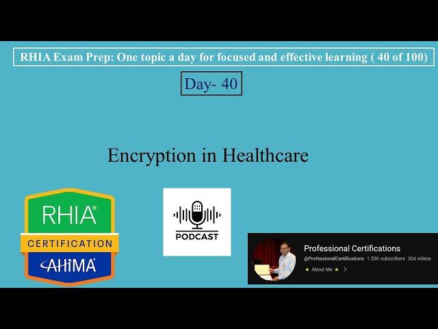 RHIA Exam Preparation 040- Encryption