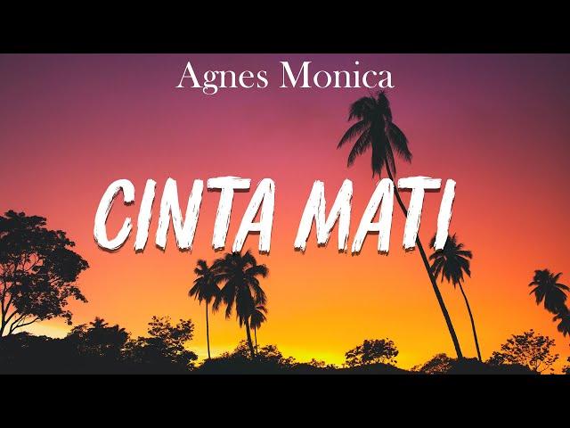 Agnes Monica feat Ahmad Dhani - Cinta Mati | Official Music Video