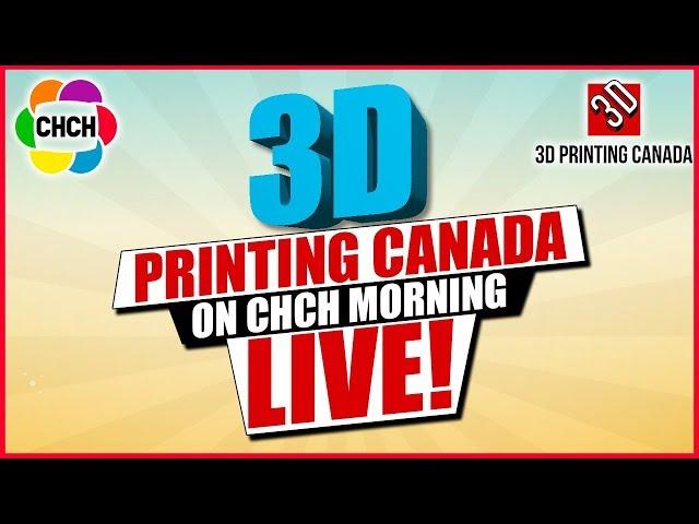 3D Printing Canada on CHCH Morning Live