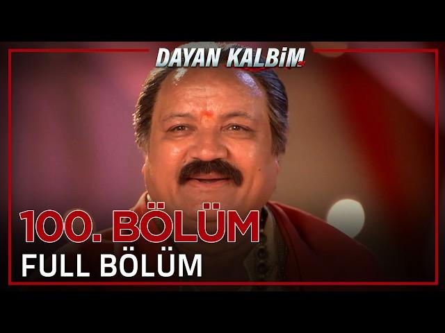 Dayan Kalbim Hint Dizisi 100. Bölüm