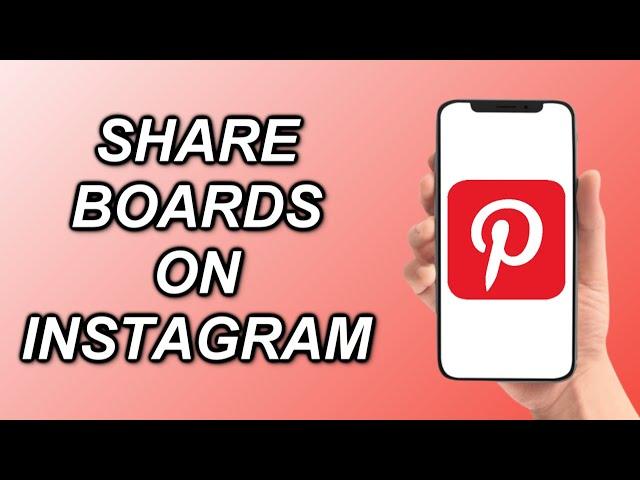 How To Share Pinterest Boards On Instagram